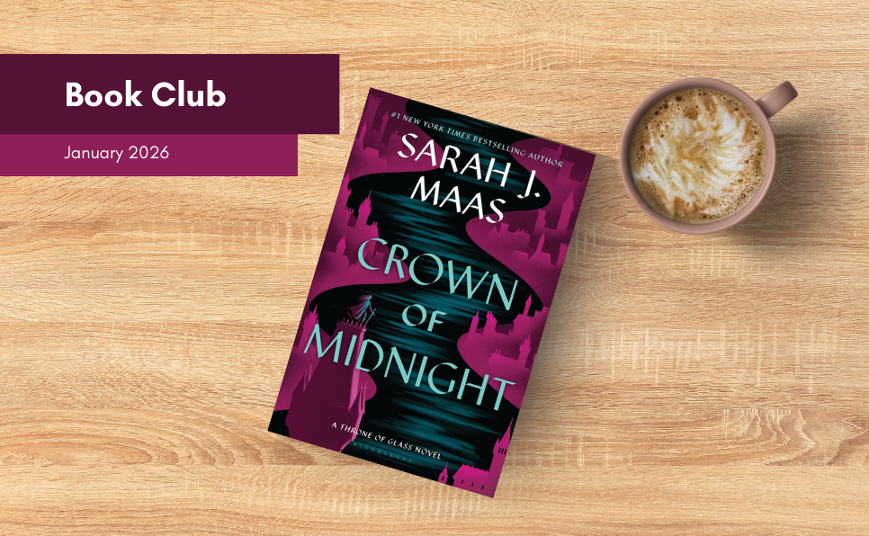 Crown of Midnight book on wooden table with coffee mug to the righthand side. Text on top righthand side reads "Book Club - January 2026"